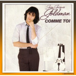 GOLDMAN : Comme Toi - Etre Le Premier