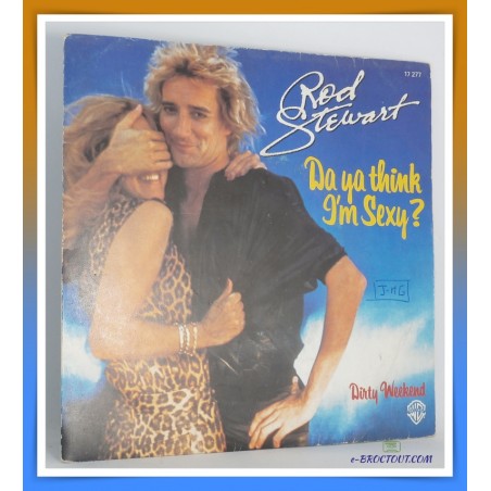 Rod STEWART : Da ya think I'm sexy