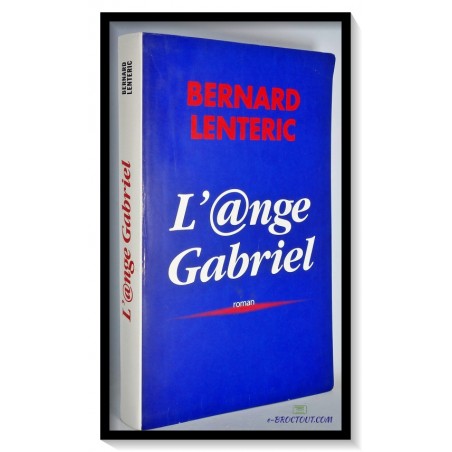 Bernard LENTERIC : L'ange Gabriel