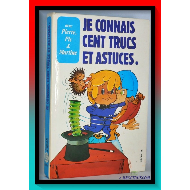 Pierre, Pic & Martine : Je connais cent trucs et astuces