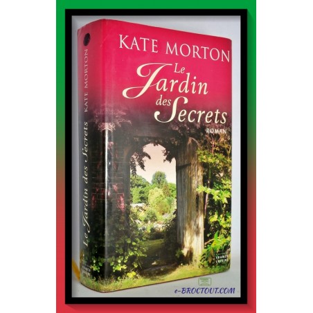 Kate MORTON : Le jardin des secrets