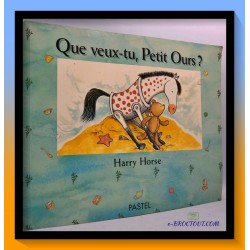 Harry HORSE : que veux tu petit ours ?