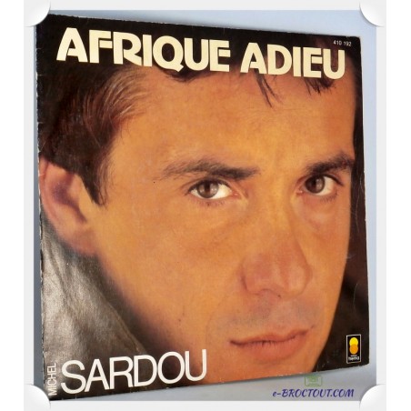 SARDOU : Afrique adieu - Côté soleil