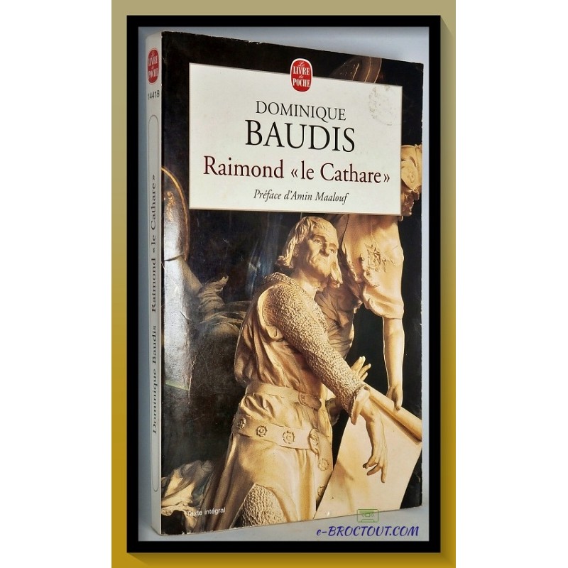 BAUDIS : Raimond le Cathare