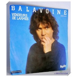 BALAVOINE : Vendeurs de larmes - Dieu que l'amour est triste