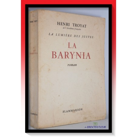 TROYAT : La lumière des Justes - La Barynia