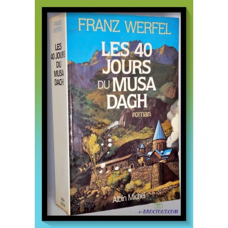 Franz WERFEL : Les 40 jours du Musa Dagh