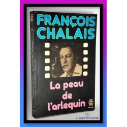 François CHALAIS : La peau de l'arlequin