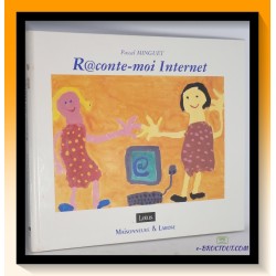 MINGUET : Raconte moi Internet