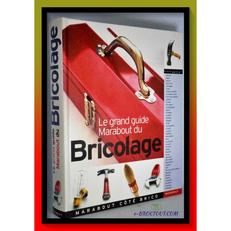 Le Grand Guide Marabout Du Bricolage