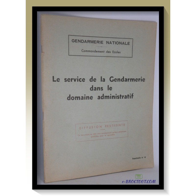 Le Service De La Gendarmerie Dans Le Domaine Administratif