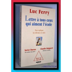 FERRY : Lettre à tous ceux qui aiment l'école