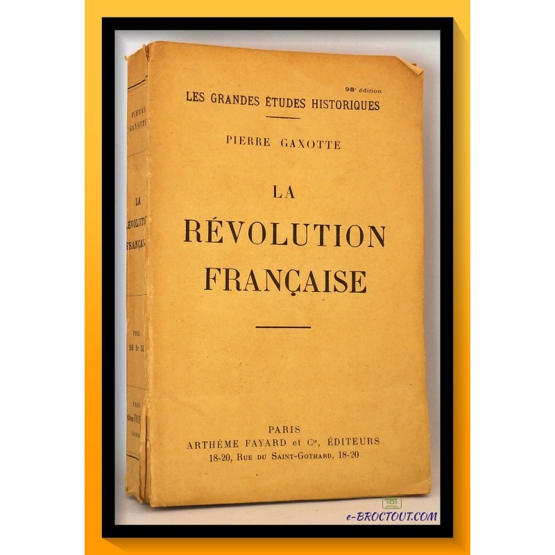 Pierre GAXOTTE : La révolution française