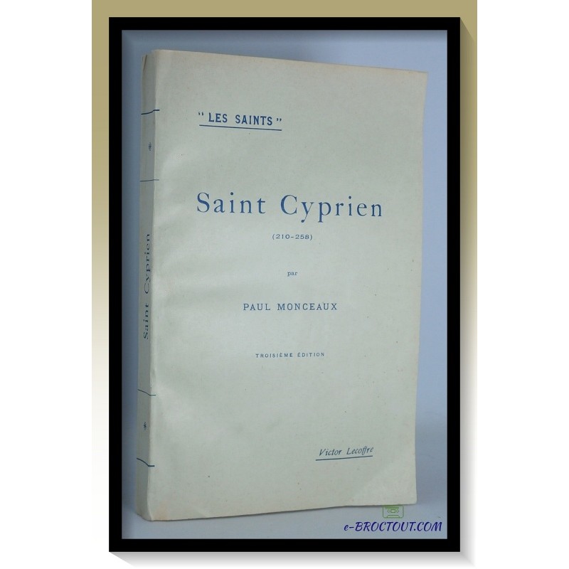 Paul MONCEAUX : Saint Cyprien