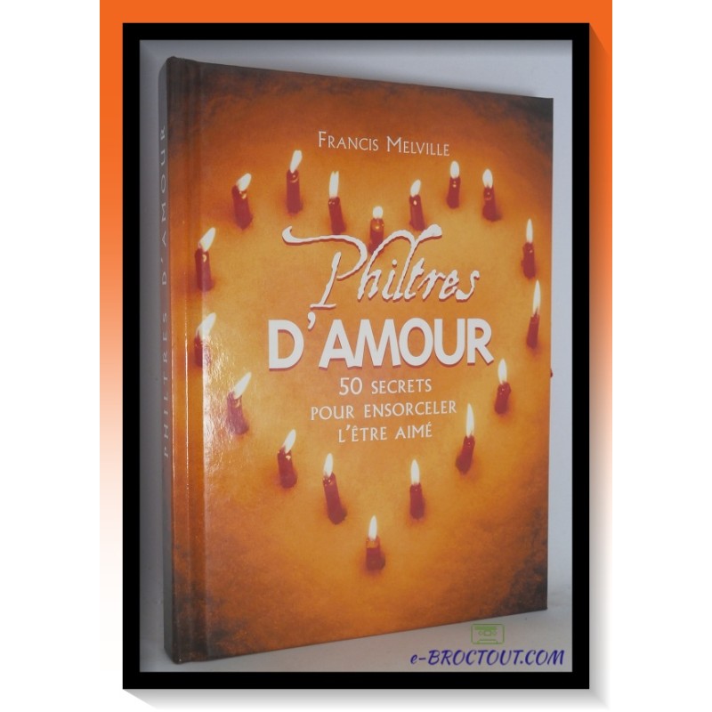 Francis MELVILLE : Philtres d'amour