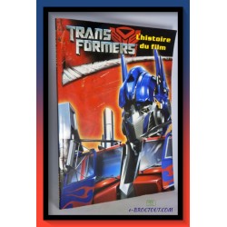 Transformers : L'histoire...