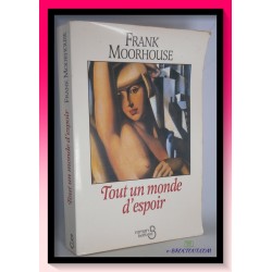 MOORHOUSE : Tout un monde d'espoir