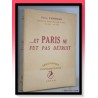 Pierre TAITTINGER : Et Paris ne fut pas détruit