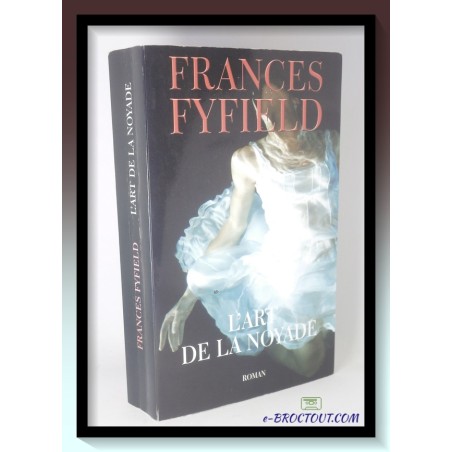 Frances FYFIELD : L'art de la noyade