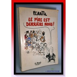 PLANTU : Le pire est derrière nous