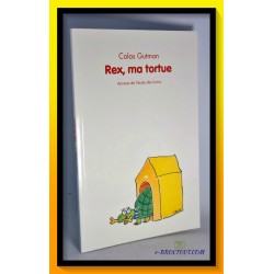 Colas GUTMAN : Rex ma tortue