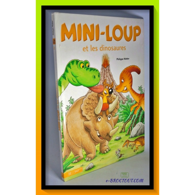 Philippe MATTER : Mini loup et les dinosaures