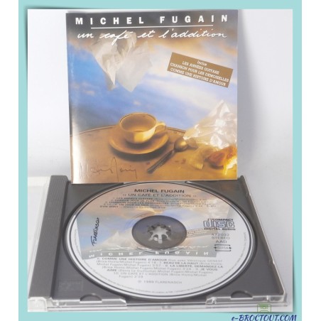 Autographe Michel Fugain - CD "Un Café Et L'addition" - 1989