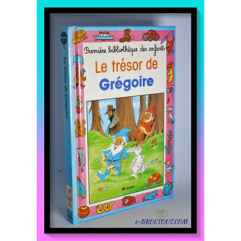 Christiane BAUCHAU : Le trésor de Grégoire