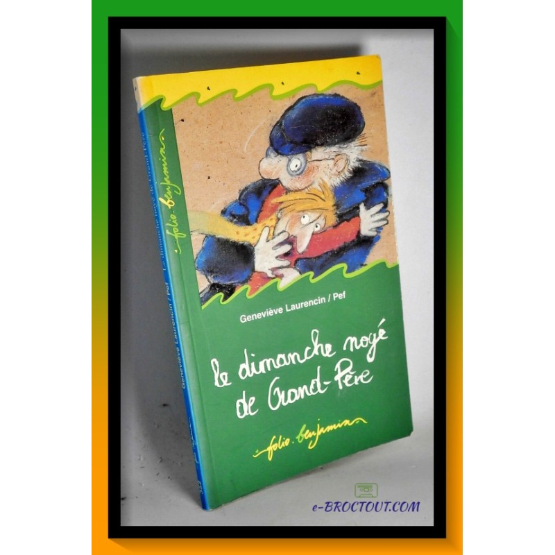 Geneviève LAURENCIN & PEF : Le dimanche noyé de grand-père