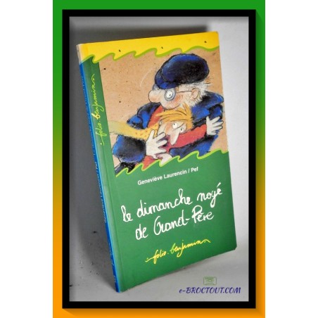 Geneviève LAURENCIN & PEF : Le dimanche noyé de grand-père
