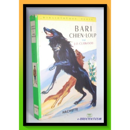 James-Oliver CURWOOD : Bari chien loup