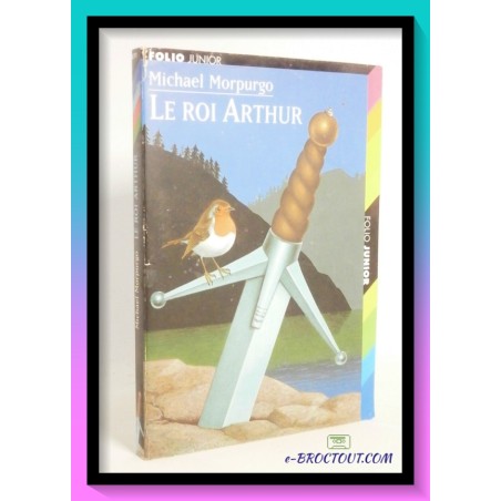 Michael MORPURGO : Le Roi Arthur