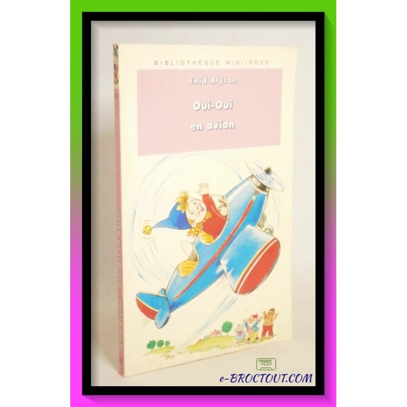 Enid BLYTON : Oui Oui en avion