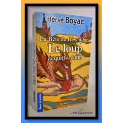 Hervé BOYAC : La bête du Gévaudan - Le loup acquitté, enfin