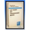 Vanthyka et Michel CAHOUR : Le vent du troisième mois