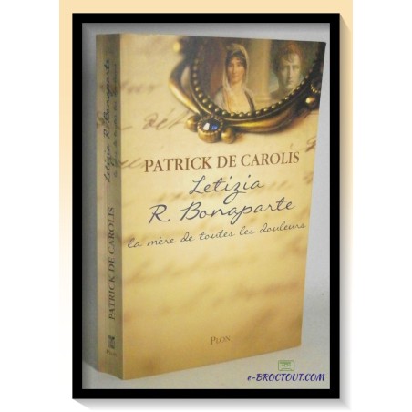 Patrick DE CAROLIS : Letizia R. Bonaparte