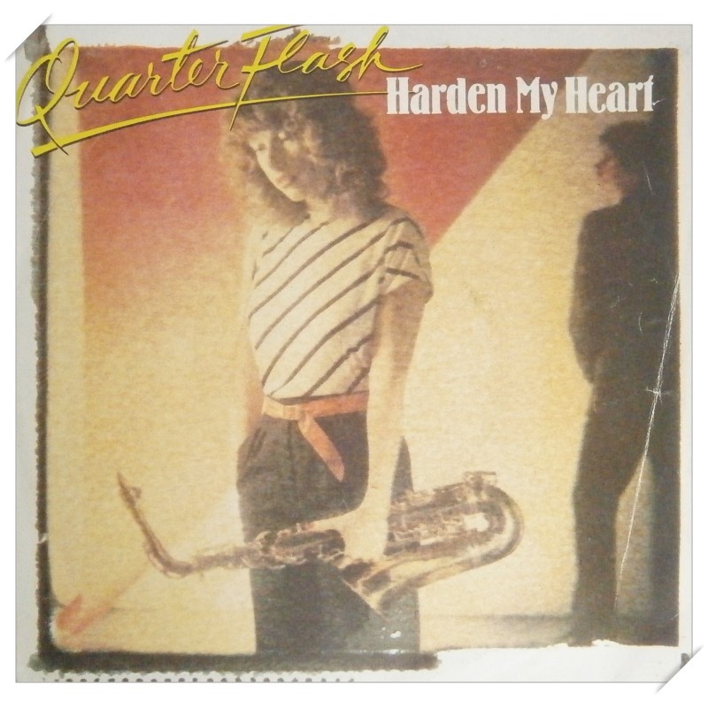 QUARTER FLASH : Harden my heart - Don't be lonely