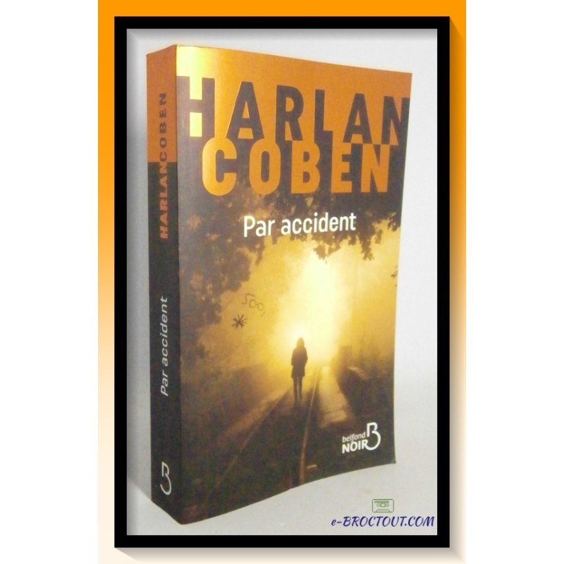 Harlan COBEN : Par accident
