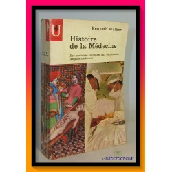 Kenneth WALKER : Histoire de la médecine