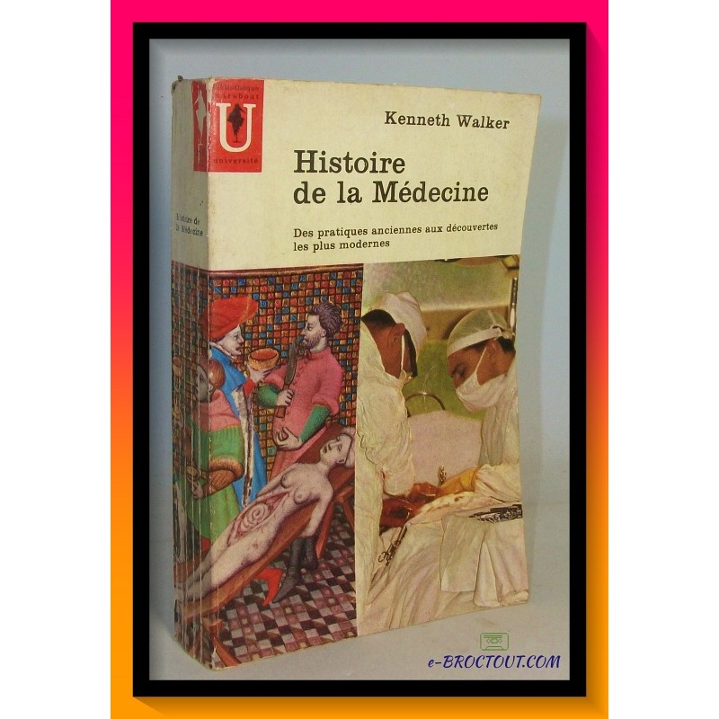 Kenneth WALKER : Histoire de la médecine