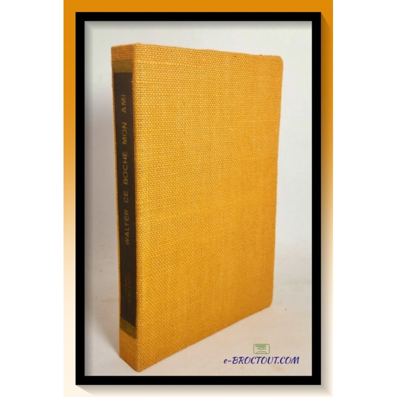 Henri VINCENOT : Walther, ce boche, mon ami