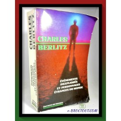 Charles BERLITZ : Evénements inexpliqués et personnages étranges du monde