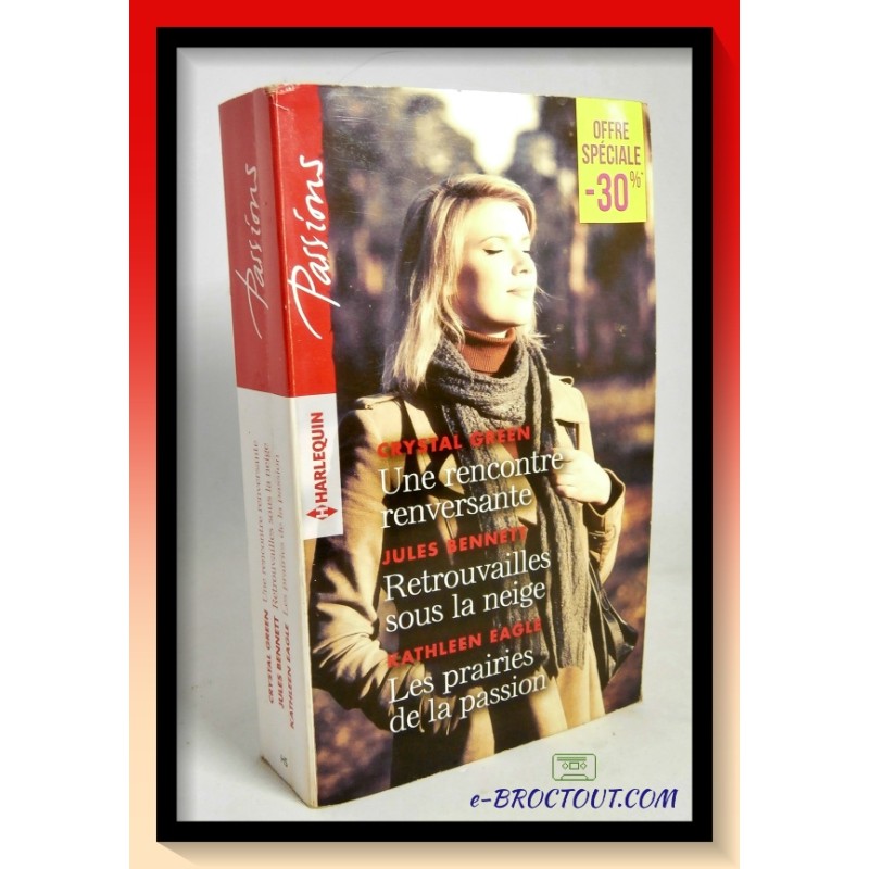 C. GREEN, J. BENNETT & K. EAGLE : Une rencontre renversante - Retrouvailles sous la neige - Les prairies de la passion
