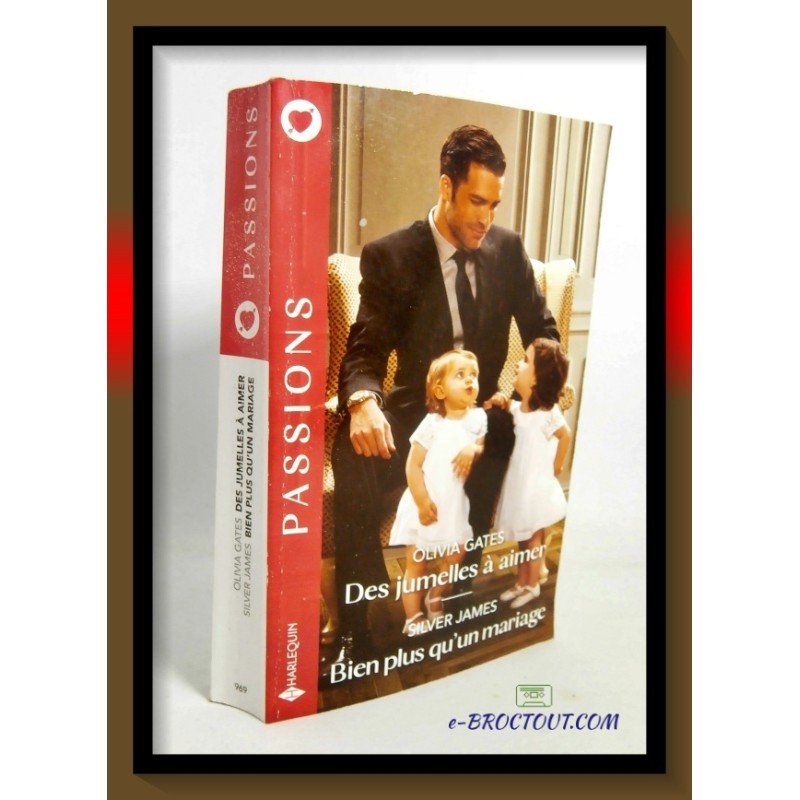 O. GATES & S. JAMES : Des jumelles à aimer - Bien plus qu'un mariage