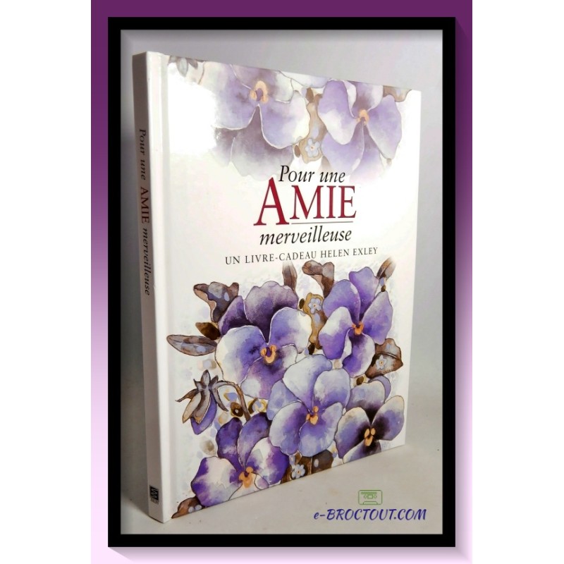 Helen EXLEY : Pour une amitié - livre cadeau