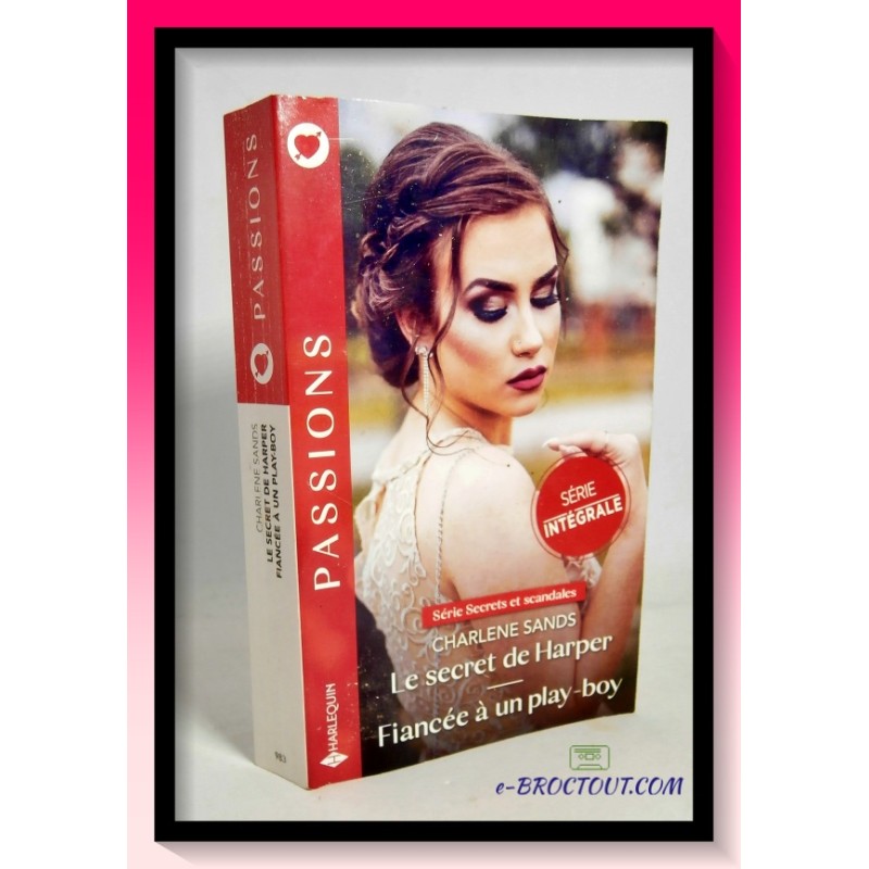 Charlène SANDS : Le secret de Harper - Fiancée à un play boy