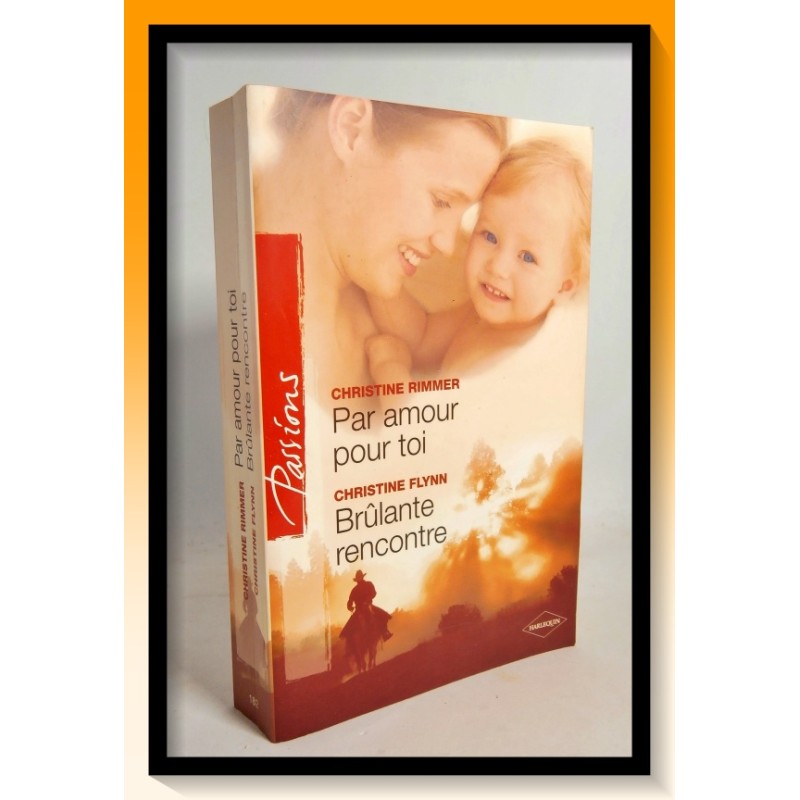 C. RIMMER & C. FLYNN : Par amour pour toi - Brulante rencontre