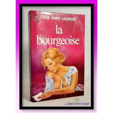 Cécil SAINT LAURENT : La bourgeoise
