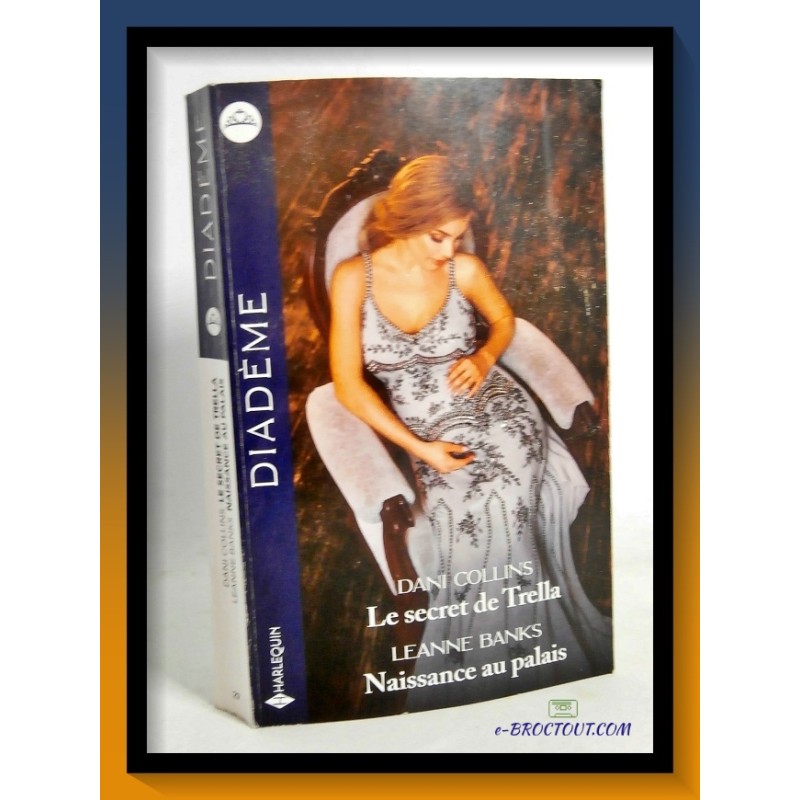 D. COLLINS & L. BANKS : Le secret de Trella - Naissance au palais