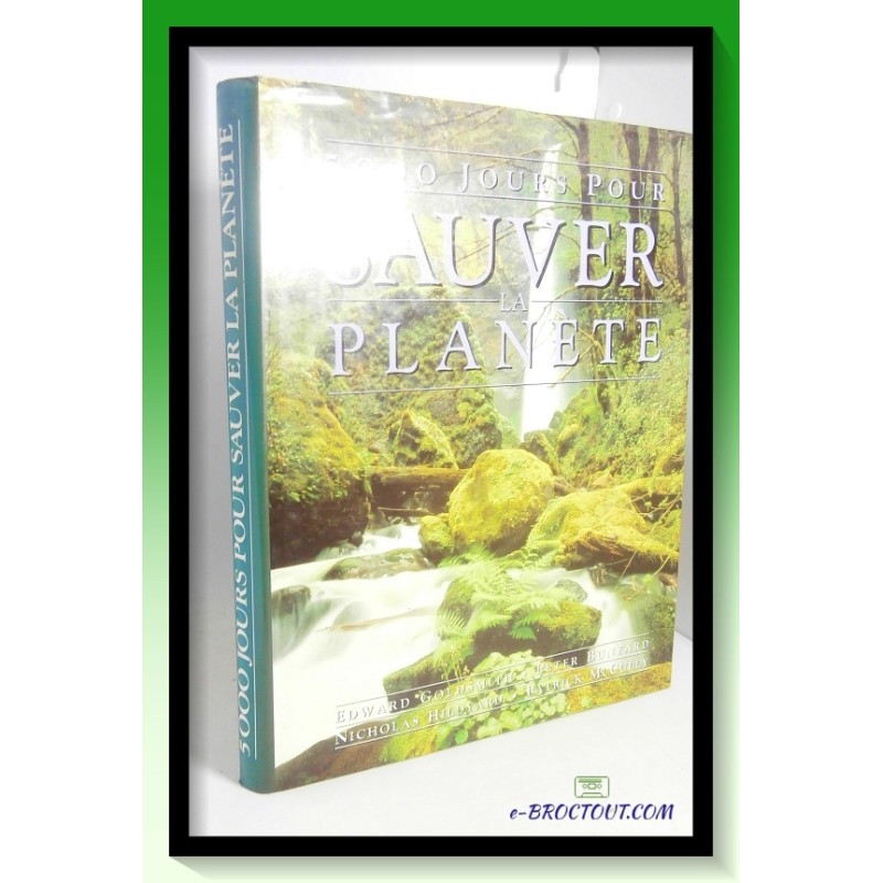 E. GOLDSMITH : 5000 jours pour sauver la planète